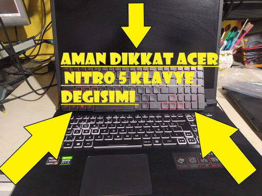 OSMANİYE ACER NİTRO 5 KLAVYE DEĞİŞİMİ OSMANİYE ACER &Ouml;ZEL SERVSİSİ,